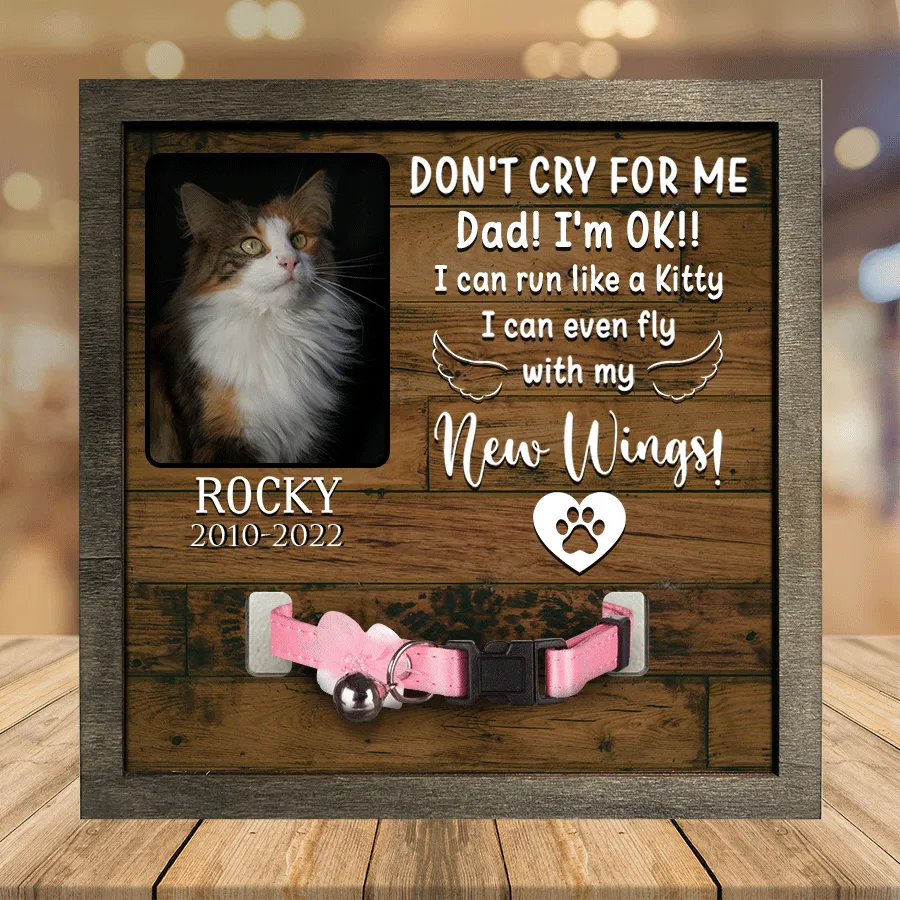 A Norwegian Forest Cat Pet Picture Frames Memorial Cat Don't cry for me Cat Lover Gift, Memorial Gifts